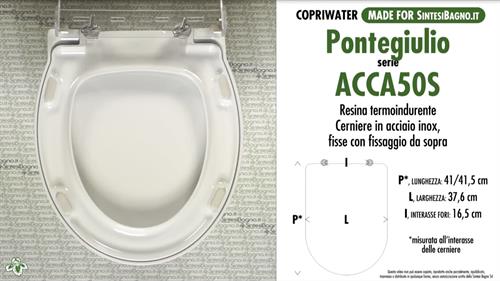 Abattant wc MADE pour ACCA50S PONTE GIULIO modèle. Type DÉDIÉ. Duroplast