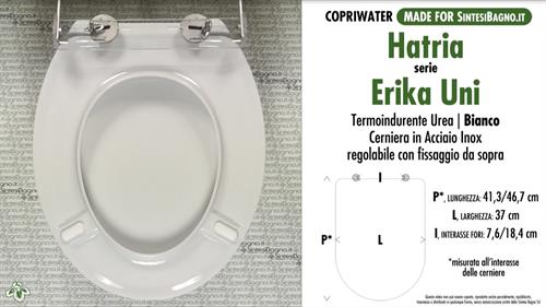 WC-Seat MADE for wc ERIKA UNI HATRIA model. PLUS Quality. Duroplast