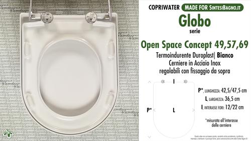 WC-Seat MADE for wc OPEN SPACE CONCEPT 49/57/69 GLOBO model. Type DEDICATED