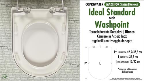 WC-Seat MADE for wc WASHPOINT IDEAL STANDARD model. Type DEDICATED. Duroplast