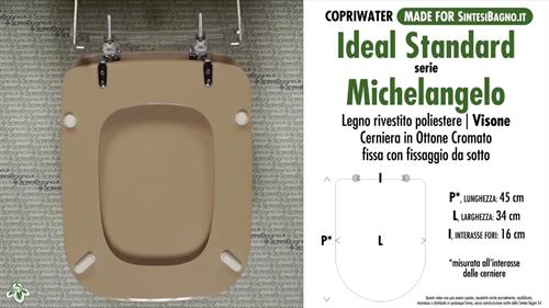 WC-Seat MADE for wc MICHELANGELO IDEAL STANDARD Model. MINK. Type DEDICATED
