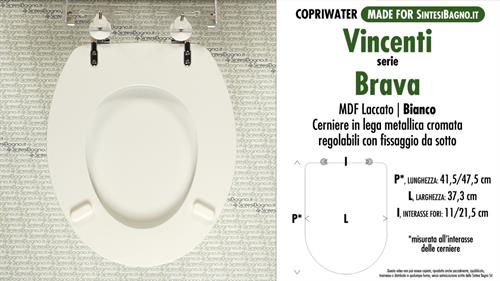 Abattant wc MADE pour BRAVA VINCENTI modèle. Type COMPATIBILE. MDF laqué