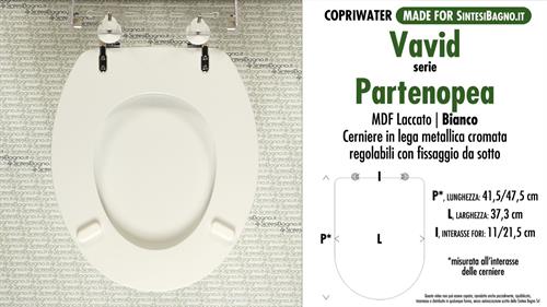 WC-Seat MADE for wc PARTENOPEA VAVID Model. Type COMPATIBILE. MDF lacquered
