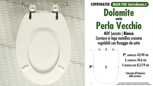 Abattant wc MADE pour PERLA VECCHIO DOLOMITE modèle. Type COMPATIBILE. MDF laqué