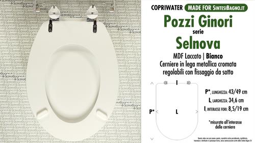 WC-Seat MADE for wc SELNOVA POZZI GINORI Model. Type COMPATIBILE. MDF lacquered