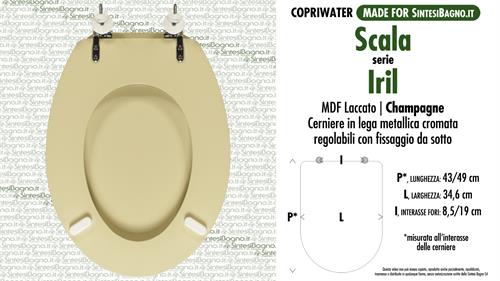 WC-Seat MADE for wc IRIL SCALA Model. CHAMPAGNE. Type COMPATIBILE. MDF lacquered