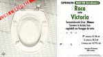 Abattant wc VICTORIA ROCA modèle. Type “COMME L’ORIGINAL”. Duroplast