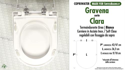 Abattant wc MADE pour CLARA GRAVENA modèle. SOFT CLOSE. Type COMPATIBLE