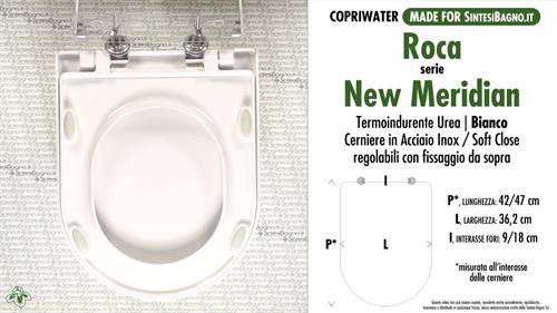 Abattant wc MADE pour NEW MERIDIAN ROCA modèle. SOFT CLOSE. Type COMPATIBLE
