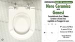 Abattant wc MADE pour GENESI VULCANO/NERO CERAMICA modèle. Fix GOCCIA