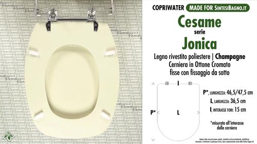WC-Seat MADE for wc JONICA CESAME Model. CHAMPAGNE. Type DEDICATED. Wood Covered