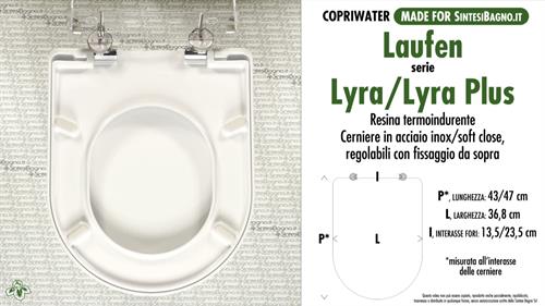 WC-Seat MADE for wc LYRA/LYRA PLUS LAUFEN model. Type DEDICATED. SOFT CLOSE