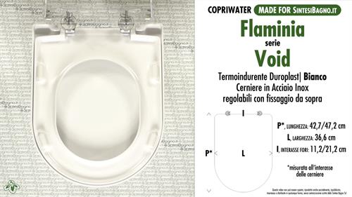 Abattant wc MADE pour VOID FLAMINIA modèle. SOFT CLOSE. Type DÉDIÉ. Duroplast