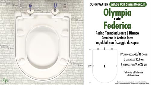 WC-Seat MADE for wc FEDERICA/OLYMPIA model. Type DEDICATED. Thermosetting