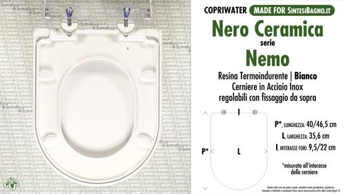 WC-Seat MADE for wc NEMO/NERO CERAMICA model. Type DEDICATED. Thermosetting
