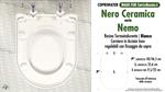 WC-Seat MADE for wc NEMO/NERO CERAMICA model. Type DEDICATED. Thermosetting