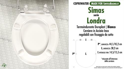WC-Seat MADE for wc LONDRA SIMAS Model. Type COMPATIBILE. Duroplast