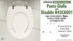 WC-Sitz für wc BEHINDERTER. PONTE GIULIO DISABILE B43CA001. Typ GEWIDMETER