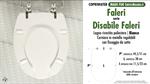 WC-Seat for wc DISABLED. FALERI DISABILE FALERI. Type DEDICATED. Wood Covered