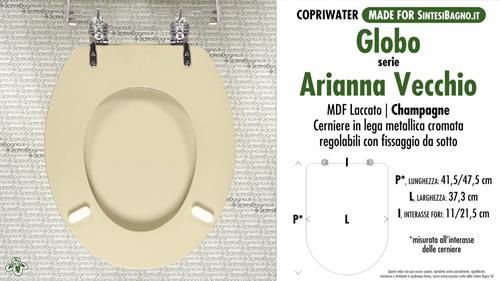 Abattant wc MADE pour ARIANNA VECCHIO GLOBO modèle. CHAMPAGNE. Type COMPATIBILE