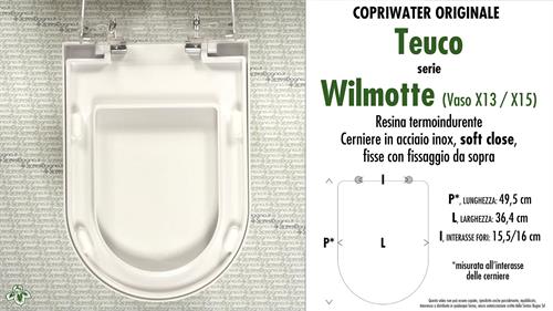 COPRIWATER per wc WILMOTTE (Vaso X13 / X15). TEUCO. Tipo ORIGINALE. SOFT CLOSE