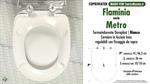 WC-Sitz MADE für wc METRO FLAMINIA Modell. Typ GEWIDMETER. Duroplast