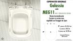 COPRIWATER per wc MEG11/MEG11(TRASLATO-PLUS DESIGN). GALASSIA.Ricambio ORIGINALE