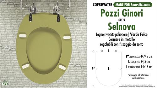 WC-Seat MADE for wc SELNOVA/POZZI GINORI Model. FERN. Type DEDICATED