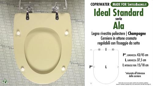 WC-Seat MADE for wc ALA IDEAL STANDARD Model. CHAMPAGNE. Type DEDICATED