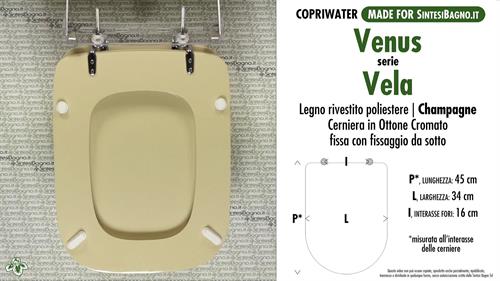 WC-Seat MADE for wc VELA VENUS Model. CHAMPAGNE. Type DEDICATED. Wood Covered