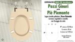 WC-Seat MADE for wc PIE' PIEMONTE POZZI GINORI Model. PINK EAST. Type DEDICATED