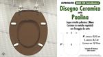 WC-Seat MADE for wc PAOLINA/DISEGNO CERAMICA Model. WALNUT. Type DEDICATED