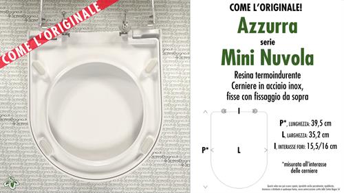Abattant wc MINI NUVOLA AZZURRA modèle. Type “COMME L’ORIGINAL”. Duroplast