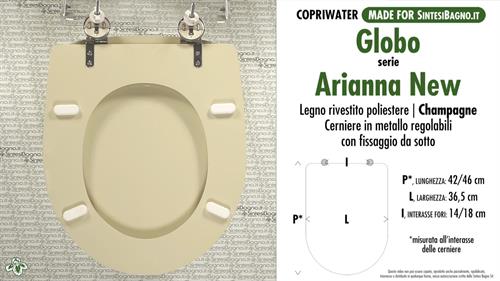 WC-Seat MADE for wc ARIANNA NEW GLOBO Model. CHAMPAGNE. Type DEDICATED