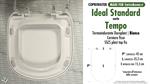 WC-Seat MADE for wc TEMPO IDEAL STANDARD model. SOFT CLOSE. Type DEDICATED