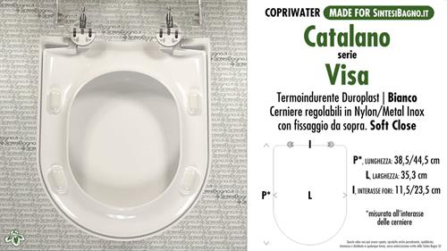 Abattant wc MADE pour VISA CATALANO modèle. SOFT CLOSE. Type DÉDIÉ. Duroplast
