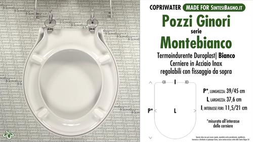 WC-Seat MADE for wc MONTEBIANCO POZZI GINORI model. Type DEDICATED