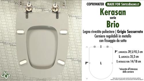 WC-Seat MADE for wc BRIO KERASAN Model. WHISPERED GRAY. Type DEDICATED