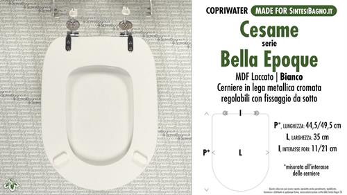 WC-Seat MADE for wc BELLA EPOQUE CESAME Model. Type COMPATIBILE. MDF lacquered