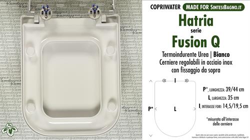 Abattant wc MADE pour FUSION Q HATRIA modèle. SOFT CLOSE. Type COMPATIBLE
