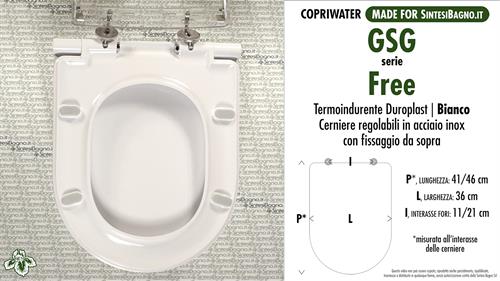 WC-Seat MADE for wc FREE GSG model. Type DEDICATED. SOFT CLOSE. Thermosetting