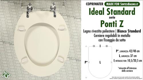 WC-Seat MADE for wc PONTI Z/IDEAL STANDARD Model. STANDARD WHITE. Type DEDICATED