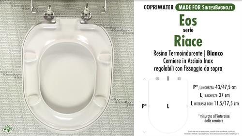 WC-Seat MADE for wc RIACE/EOS model. Type DEDICATED. Thermosetting